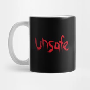 Unsafe Mug